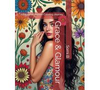 Grace & Glamour: A Beautiful Women Coloring Journey