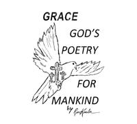 Grace: God's Poetry for Mankind