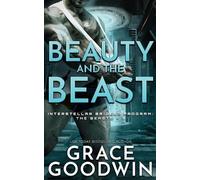 Grace Goodwin Beauty and the Beast (Tascabile)
