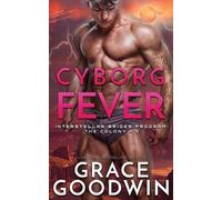 Grace Goodwin Cyborg Fever (Tascabile)
