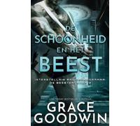 Grace Goodwin De schoonheid en het beest (Tascabile)