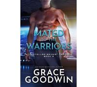 Grace Goodwin Grace Goodwin Mated to the Warriors (Tascabile)