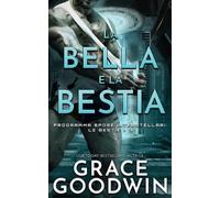 Grace Goodwin La Bella e la Bestia (Tascabile)