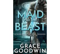 Grace Goodwin Maid for the Beast (Tascabile)