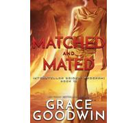 Grace Goodwin Matched and Mated (Tascabile) Interstellar Brides(r) Program