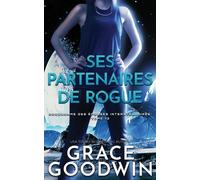 Grace Goodwin Ses Partenaires de Rogue (Tascabile)