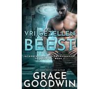 Grace Goodwin Vrijgezellen Beest (Tascabile)