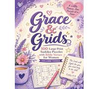 Grace & Grids: 100 Large-Print Sudoku Puzzles with Bible Verses for Women - Volume Three (3)
