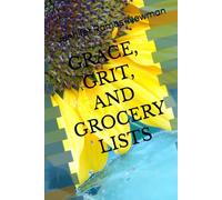 GRACE, GRIT, AND GROCERY LISTS