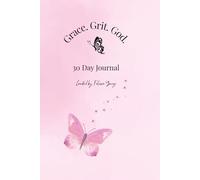 Grace. Grit. God. 30 Day Journal