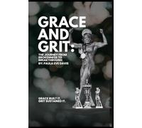 Grace & Grit: The Journey from Brokenness to Breakthrough