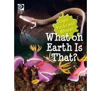 Grace Guibert What on Earth Is That? (Tascabile)