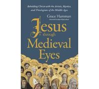 Grace Hamman Jesus through Medieval Eyes (Copertina rigida)