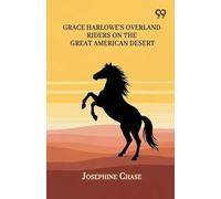 Grace Harlowe's Overland Riders On The Great American Desert