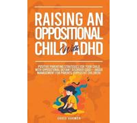 Grace Harmon Raising An Oppositional Child With ADHD (Tascabile)