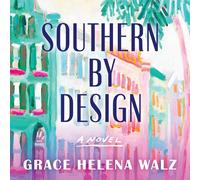 Grace Helena Walz Southern by Design (Copertina rigida)