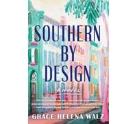 Grace Helena Walz Southern by Design (Tascabile)