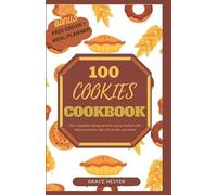 Grace Hester 100 cookies cookbook (Tascabile)