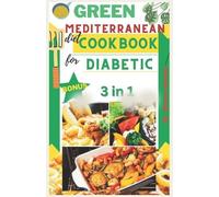 Grace Hester Green mediterranean diet cookbook for diabetic (Tascabile)