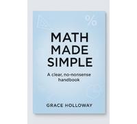 Grace Holloway Math Made Simple (Tascabile)