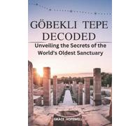 Grace Hopewel98l Göbekli Tepe Decoded (Tascabile)