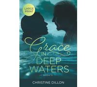 Grace in Deep Waters: 3 - NUOVO