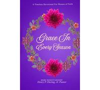 Grace In Every Season: A Timeless Devotional For Women of Faith