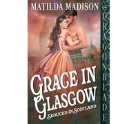 Grace in Glasgow: A Scottish Historical Romance: 3