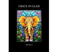 Grace in Glass: Volume 4