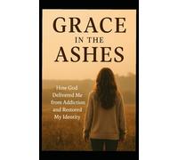 Grace In the Ashes