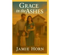 Grace In The Ashes