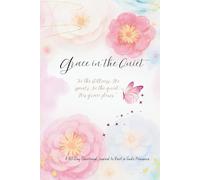 Grace in the Quiet: A 60-Day Devotional Journal to Rest in God's Presence