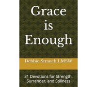 Grace is Enough: 31 Devotions for Strength, Surrender, and Stillness