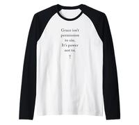Grace Isn't Permission to sin It's Grace Not To - Evangelism Maglia con Maniche Raglan