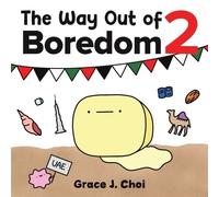 Grace J Choi The Way Out of Boredom 2 (Tascabile)