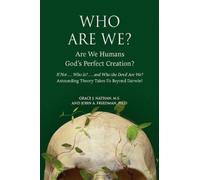 Grace J Nathan M S John A Friedman Ph D Who Are We? (Tascabile)