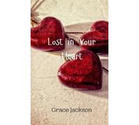 Grace Jackson Lost in Your Heart (Tascabile)