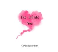 Grace Jackson The Infinite You (Tascabile)
