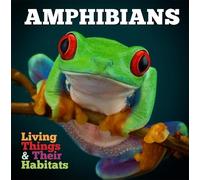 Grace Jones Amphibians (Copertina rigida) Living Things & Their Habitats