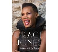 Grace Jones I'll Never Write My Memoirs (Tascabile)