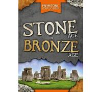 Grace Jones Stone Age to Bronze Age (Tascabile) Prehistoric Explorer