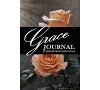 Grace Journal: My Treasure Trove of Grace Petals