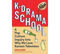Grace Jung K-Drama School (Tascabile)