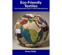 Grace Kelly Eco-Friendly Textiles (Tascabile)