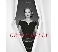 Grace Kelly: Portrait d'une princesse en artiste