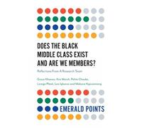 Grace Khunou Kris Marsh Lesego Plank Leo Does The Black Middle Clas (Tascabile)