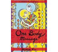 Grace Ku One Body Massage (Tascabile)
