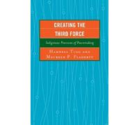 Grace Kyoon-Achan Creating the Third Force (Tascabile)