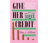 Grace L. Williams Give Her Credit (Copertina rigida)