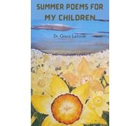 Grace LaLonde Summer poems for my children (Tascabile)